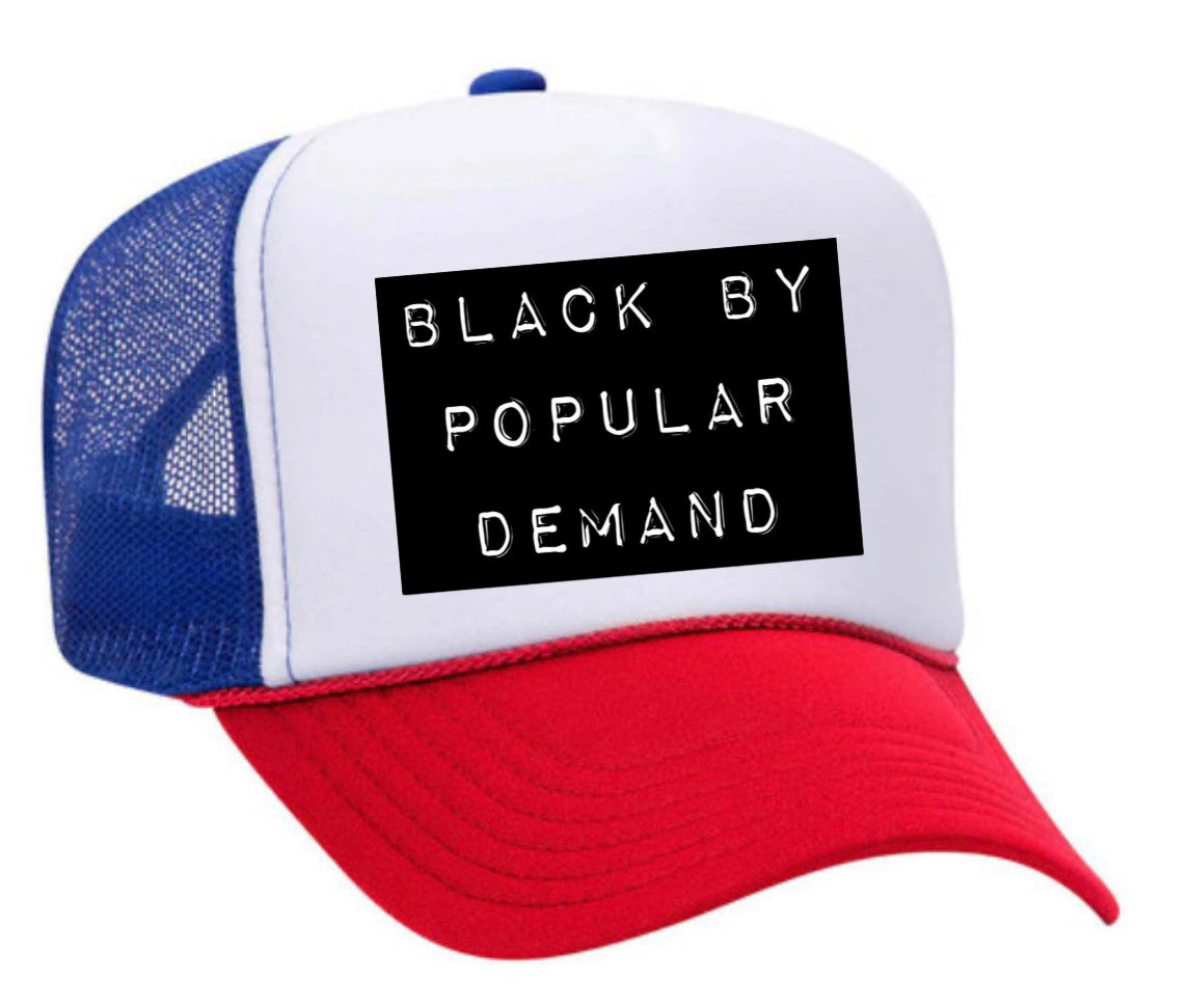 Black by Popular Demand Trucker Hat