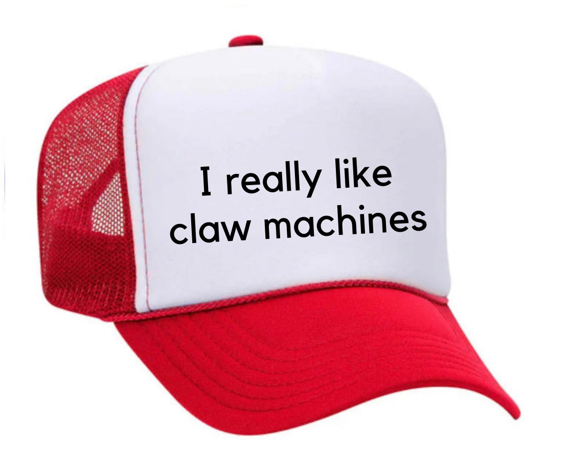 I really like claw machines Trucker Hat