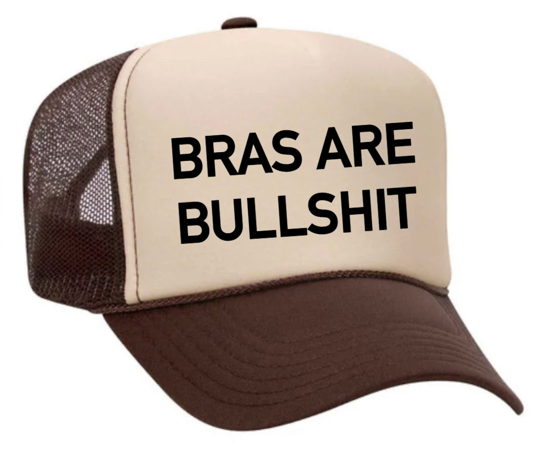 Bras Are Bullshit Trucker Hat