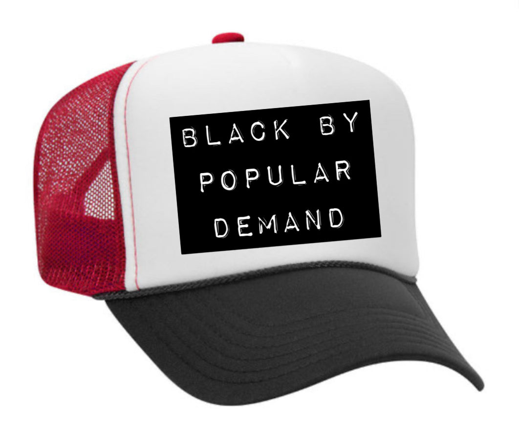 Black by Popular Demand Trucker Hat