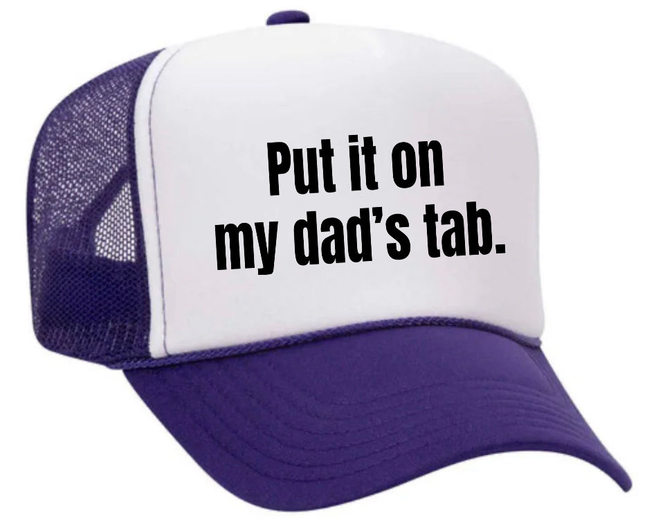 Put It On My Dad’s Tab Trucker Hat