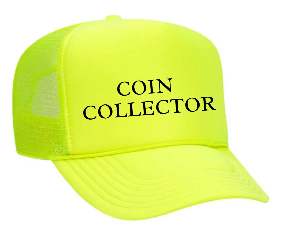 Coin Collector Trucker Hat