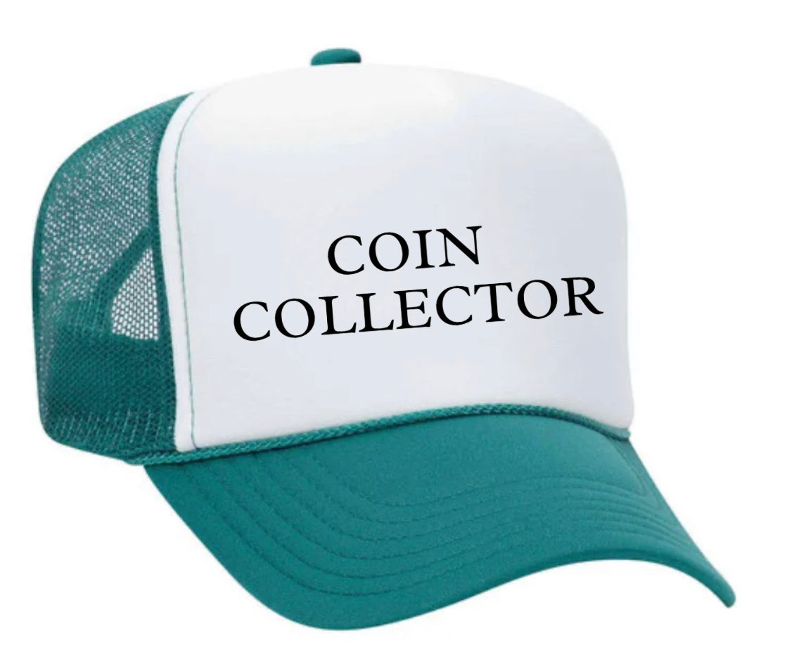 Coin Collector Trucker Hat