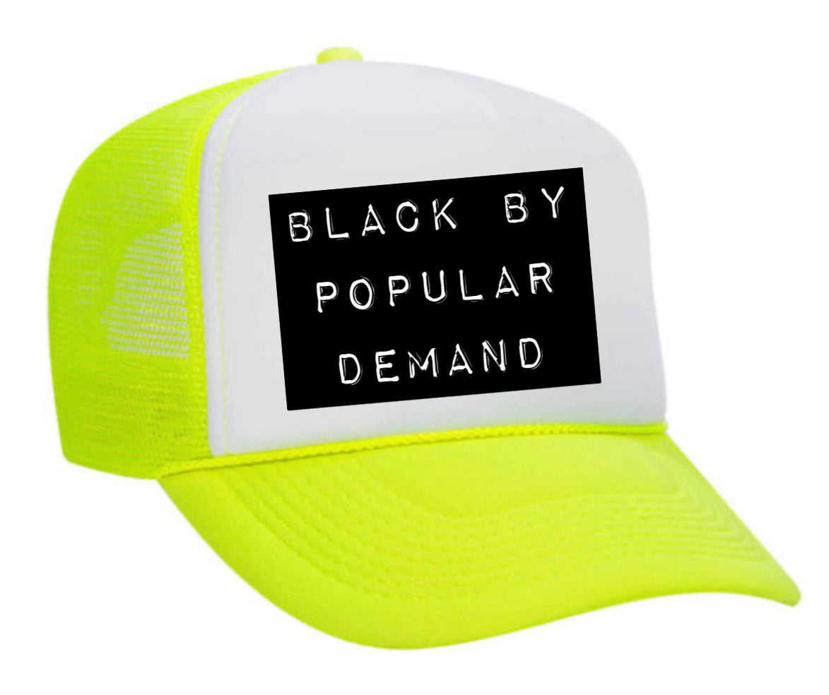 Black by Popular Demand Trucker Hat