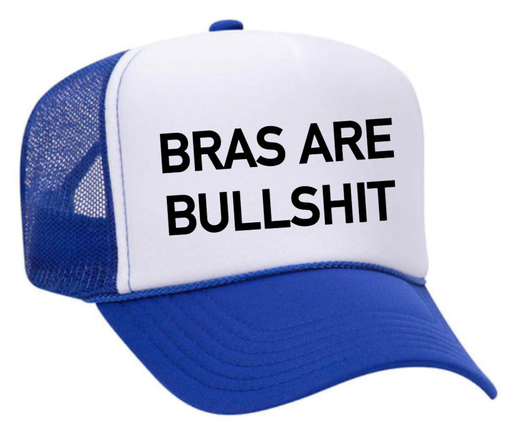 Bras Are Bullshit Trucker Hat