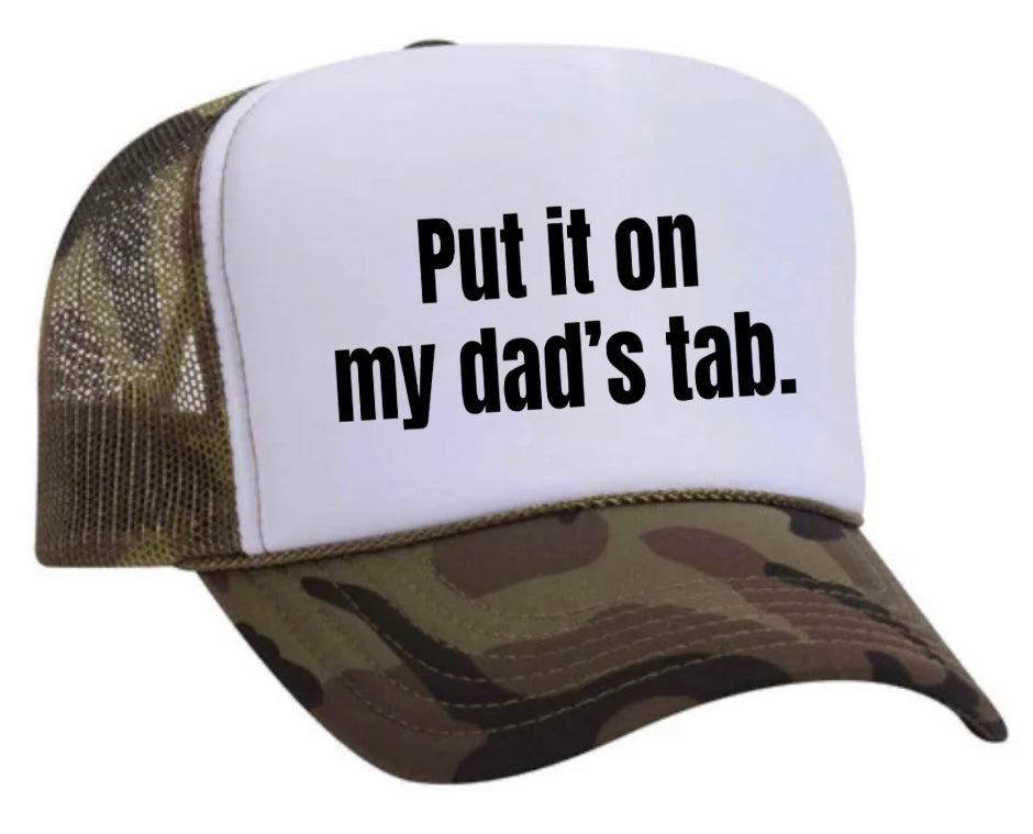 Put It On My Dad’s Tab Trucker Hat