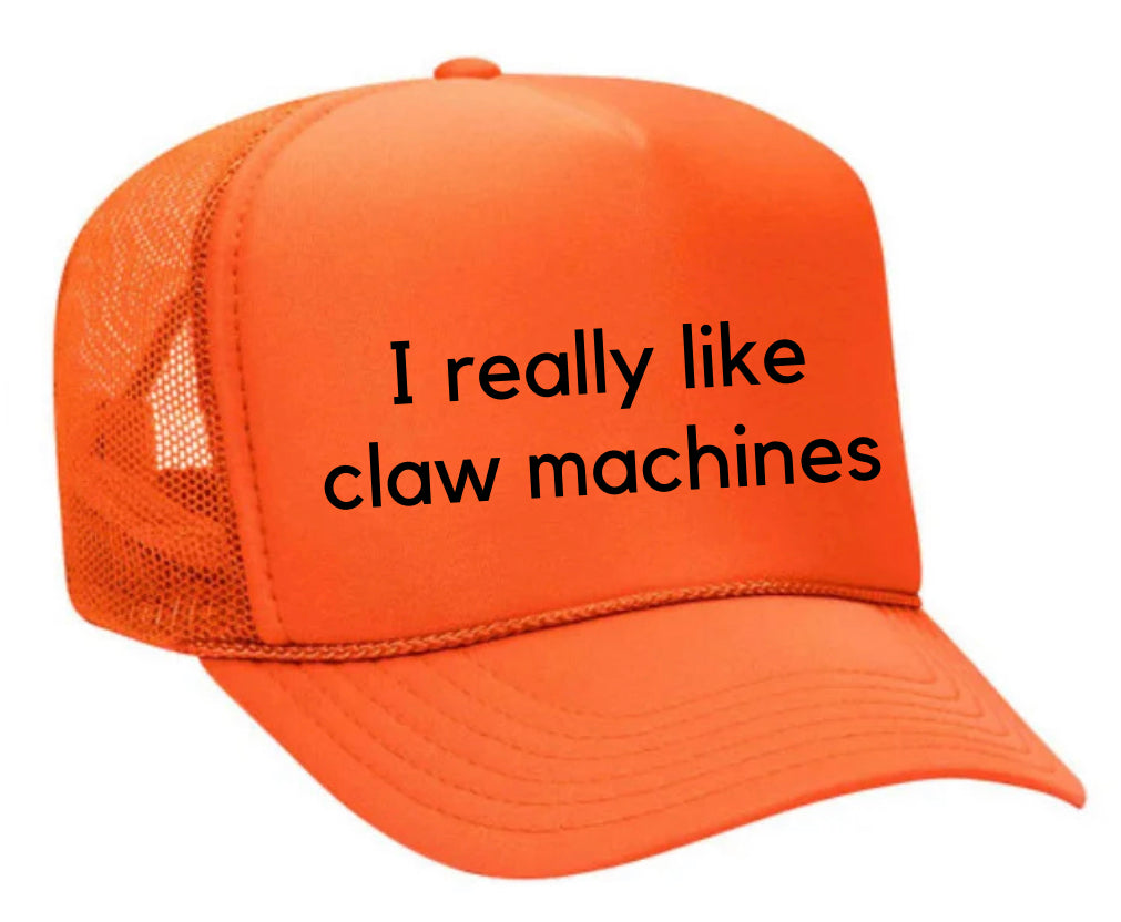 I really like claw machines Trucker Hat