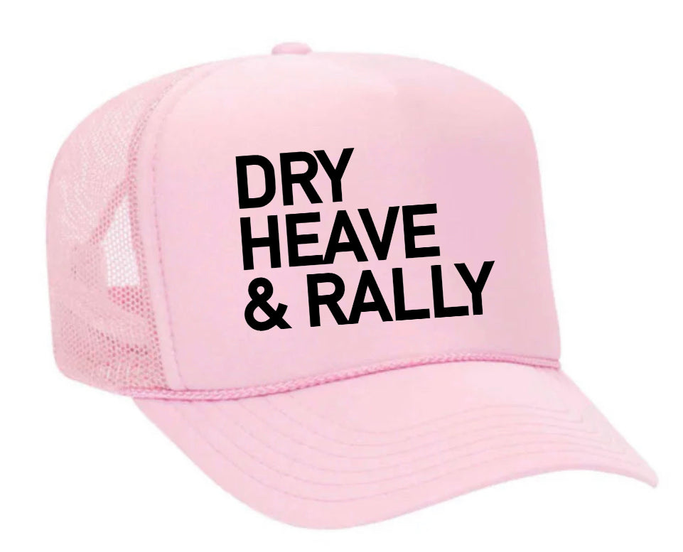 Dry Heave and Rally Inappropriate Trucker Hat