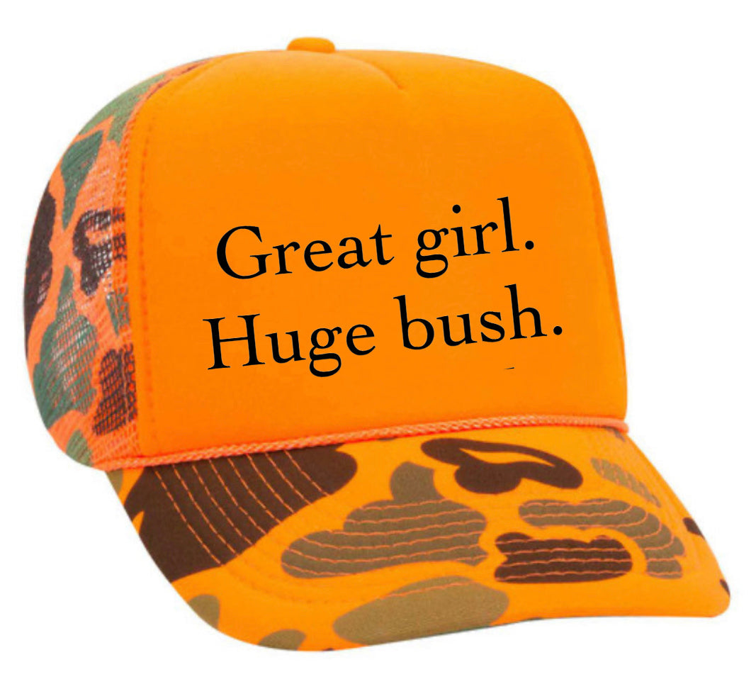 Great Girl Huge Bush Trucker Hat