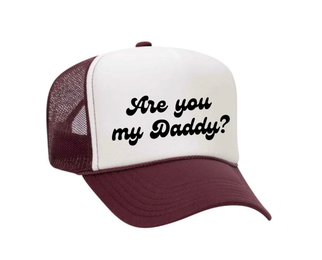 Are You My Daddy Trucker Hat