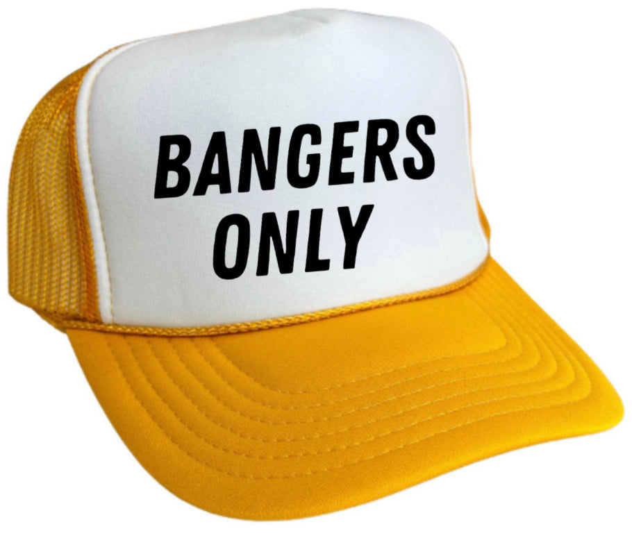 Bangers Only Trucker Hat