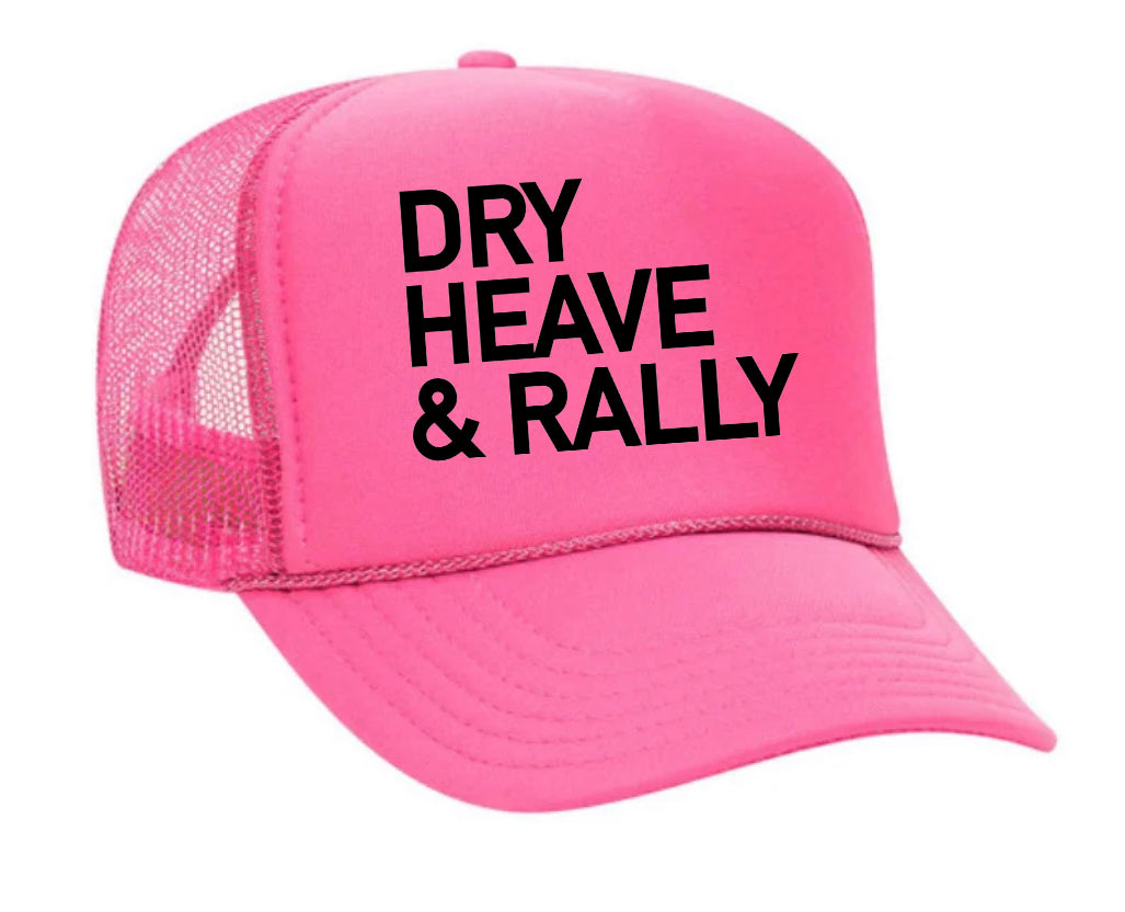 Dry Heave and Rally Inappropriate Trucker Hat