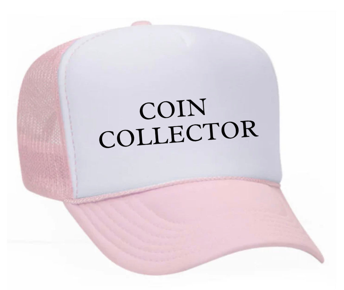 Coin Collector Trucker Hat