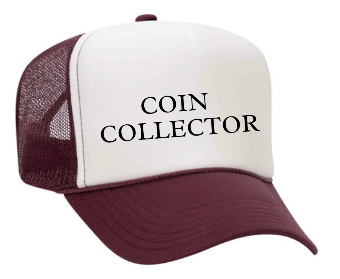 Coin Collector Trucker Hat