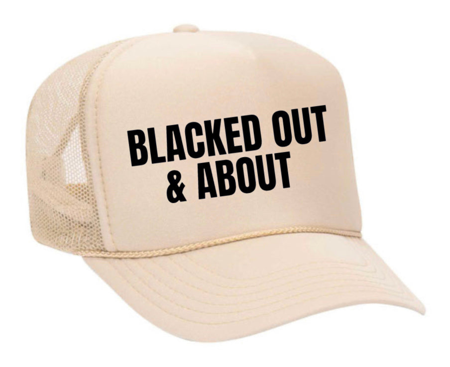 Blacked Out & About Trucker Hat