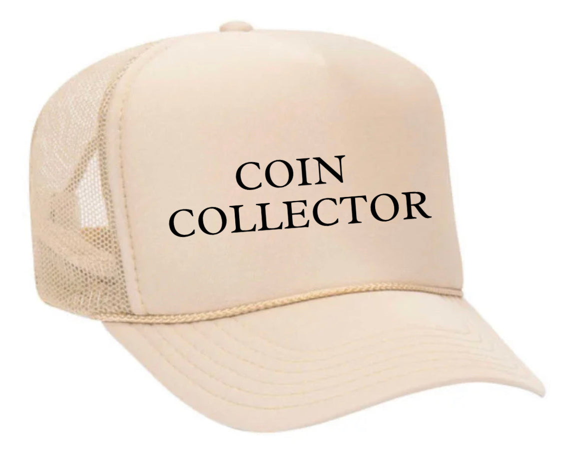 Coin Collector Trucker Hat