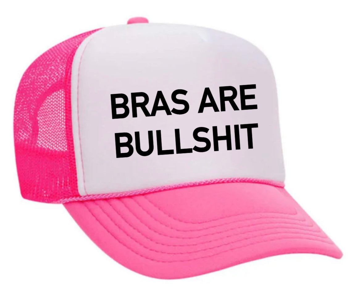 Bras Are Bullshit Trucker Hat