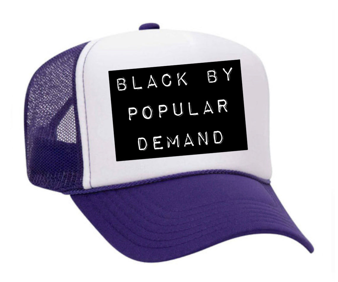 Black by Popular Demand Trucker Hat