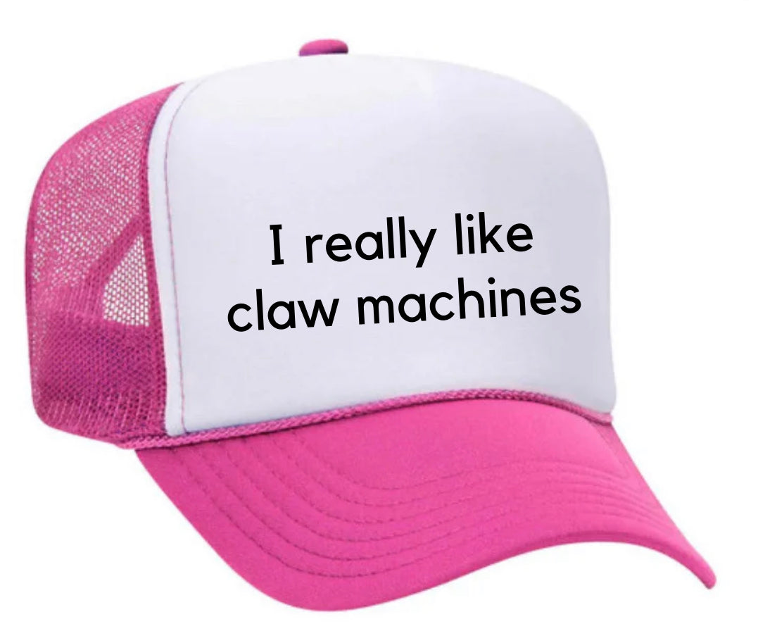 I really like claw machines Trucker Hat