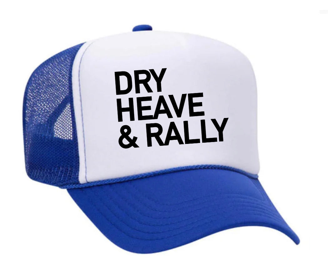 Dry Heave and Rally Inappropriate Trucker Hat