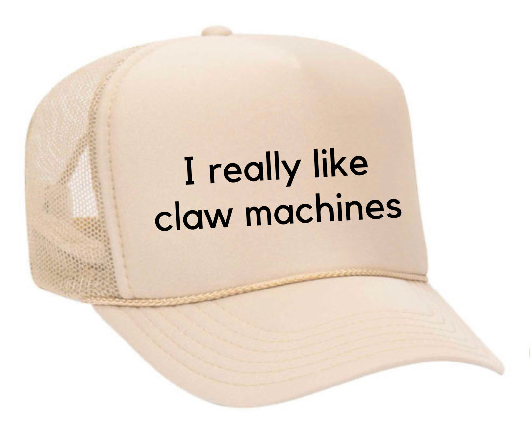 I really like claw machines Trucker Hat