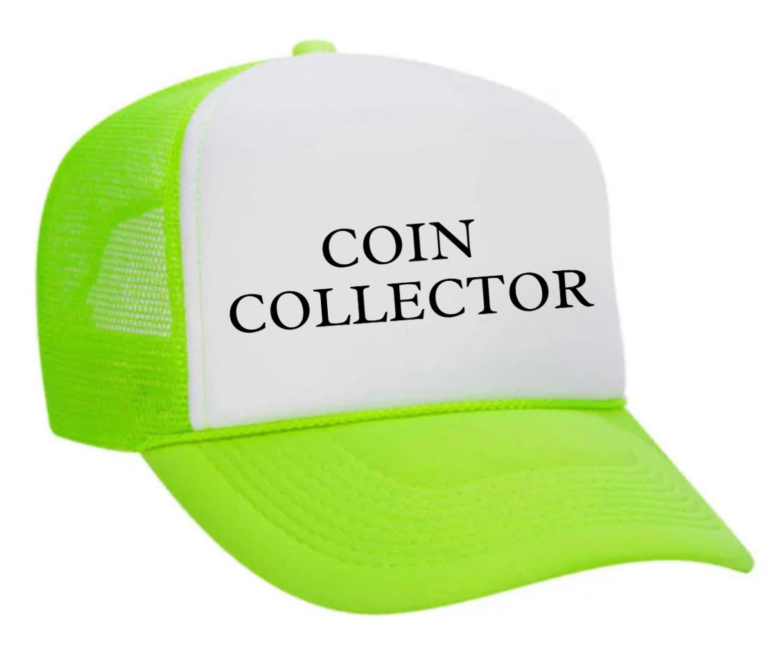 Coin Collector Trucker Hat