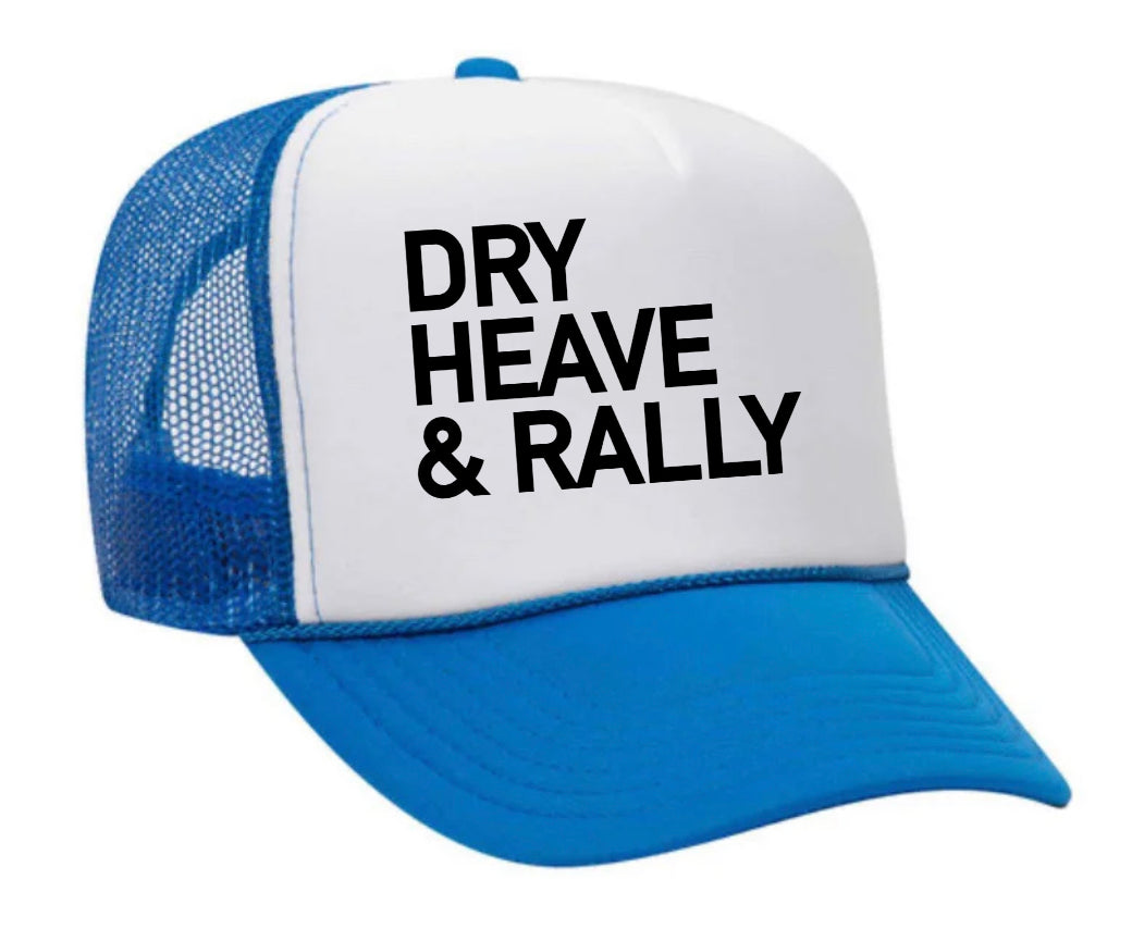 Dry Heave and Rally Inappropriate Trucker Hat