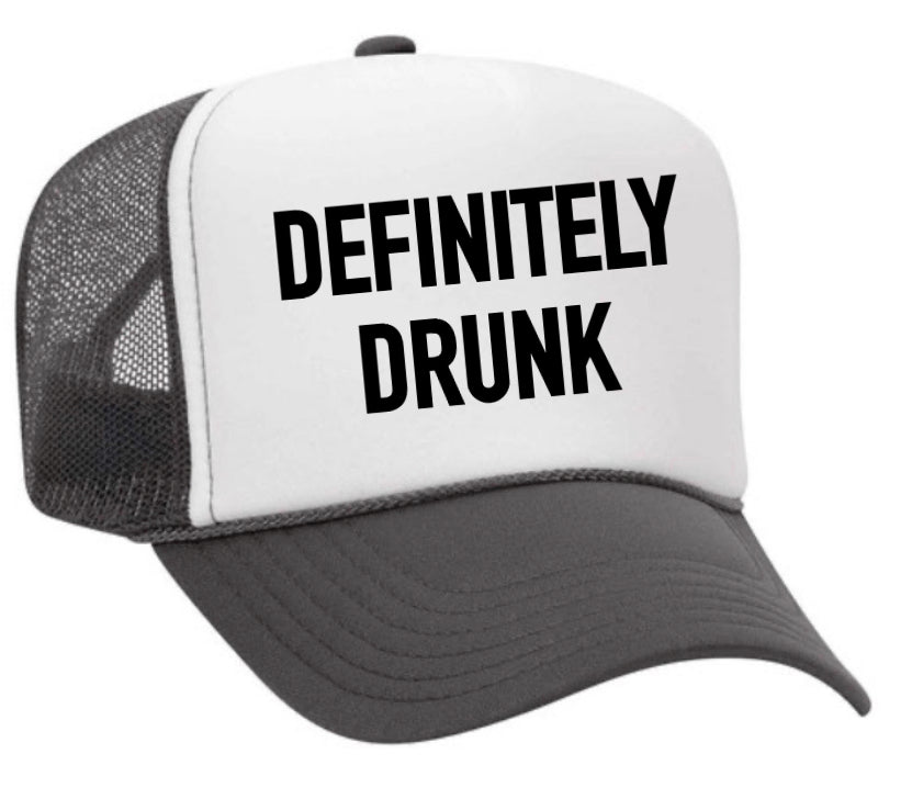 Definitely Drunk Trucker Hat