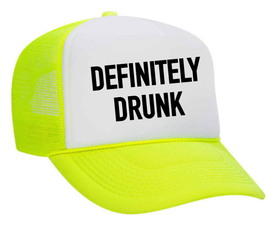 Definitely Drunk Trucker Hat