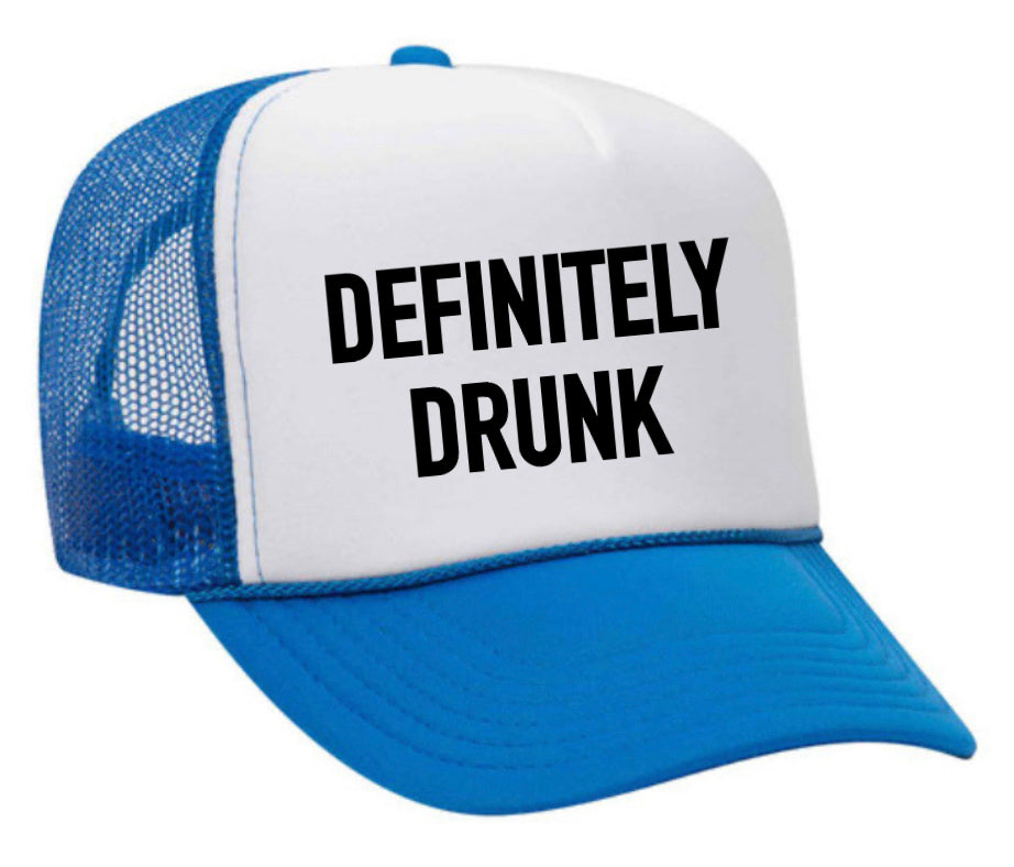 Definitely Drunk Trucker Hat