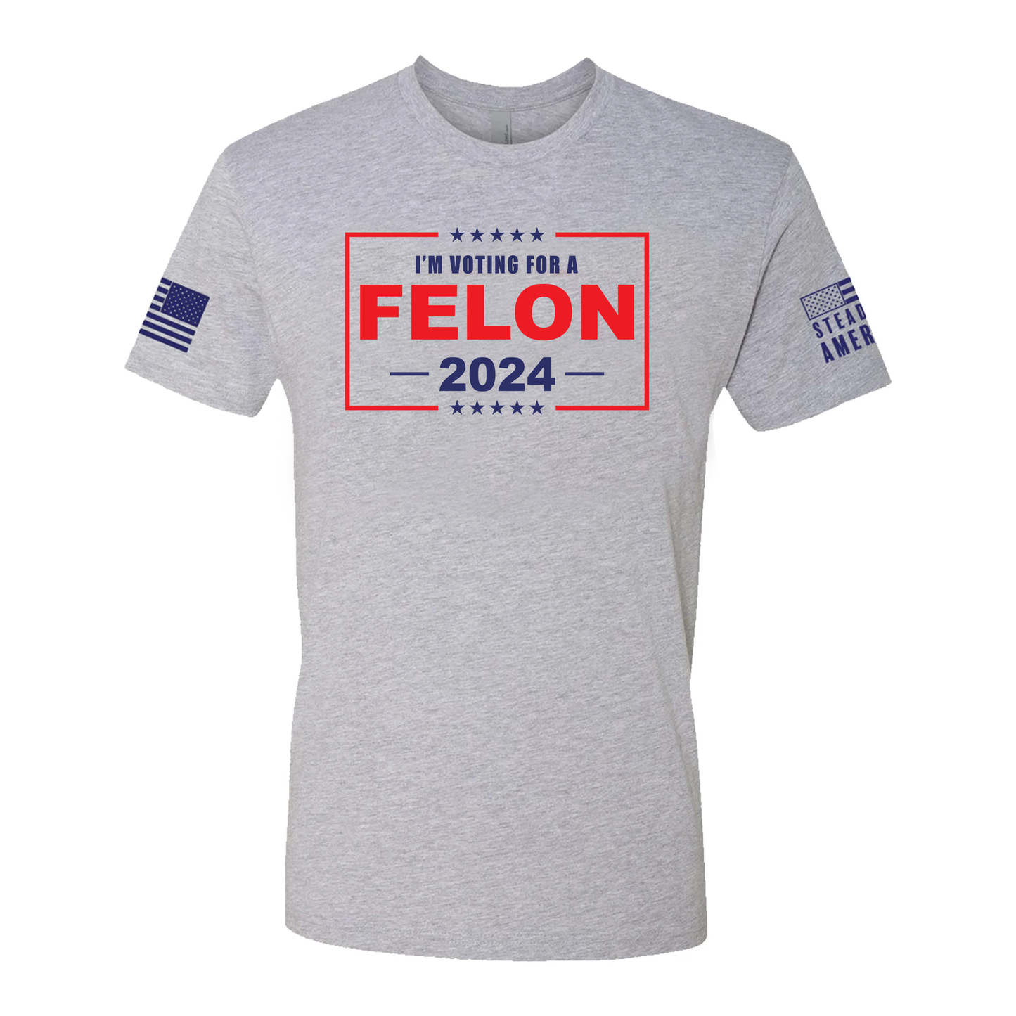 I'm Voting For A Felon 2024 T-Shirt