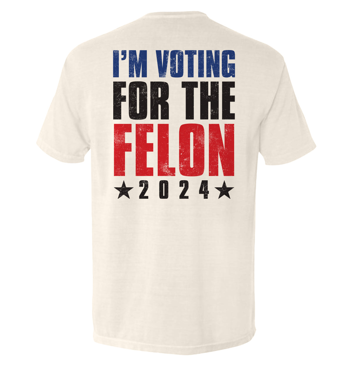 I'm Voting For The Felon