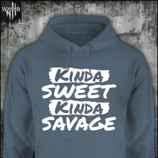 Kinda Sweet, Kinda Savage - Hoodie