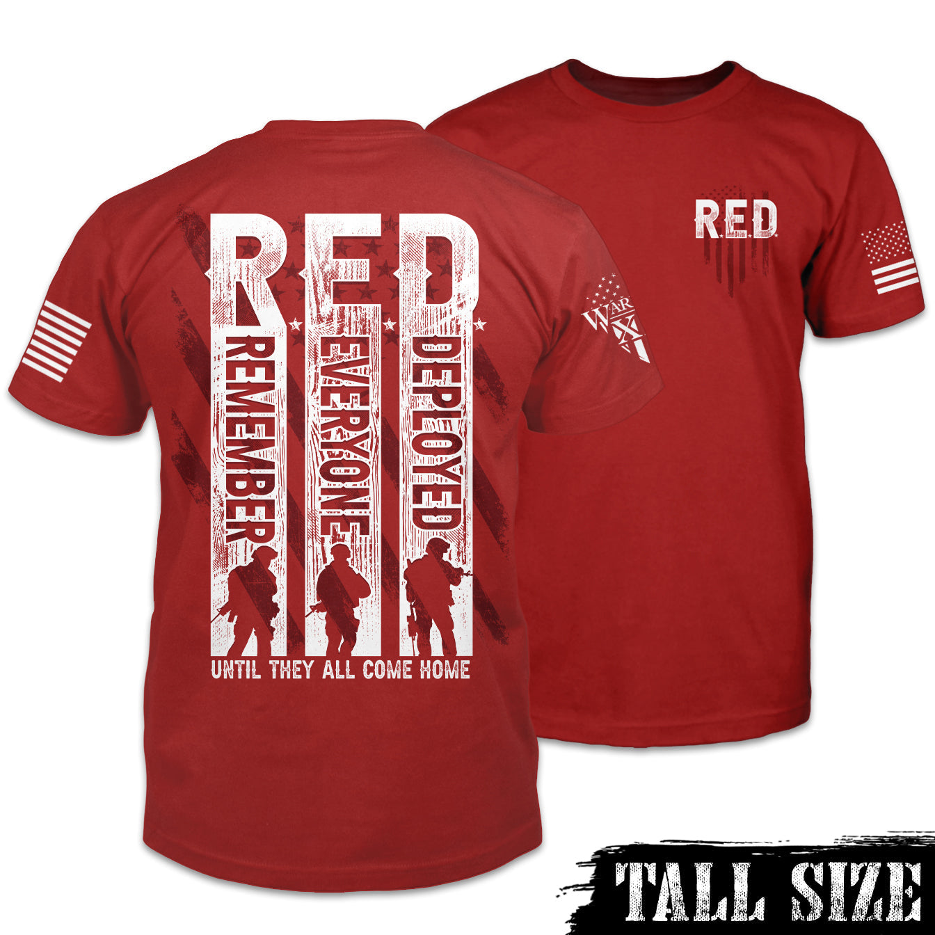 Remember Everyone Deployed - Tall Size