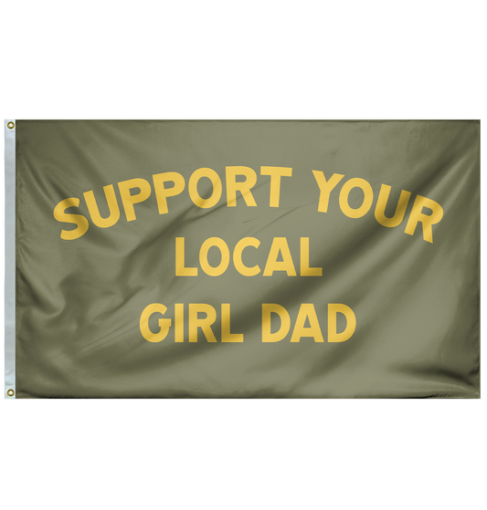 Support Your Local Girl Dad Flag (Loden/Gold)