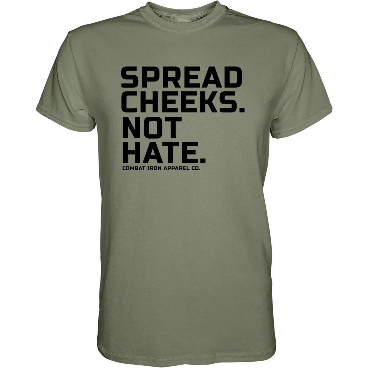 SPREAD CHEEKS. NOT HATE. MEN'S T-SHIRT