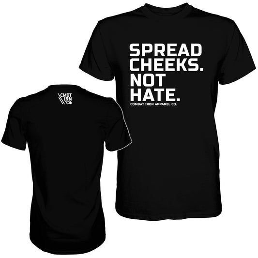 SPREAD CHEEKS. NOT HATE. MEN'S T-SHIRT