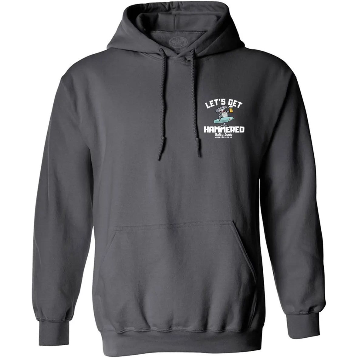 Salty Joe's "Let's Get Hammered" Pullover Hoodie