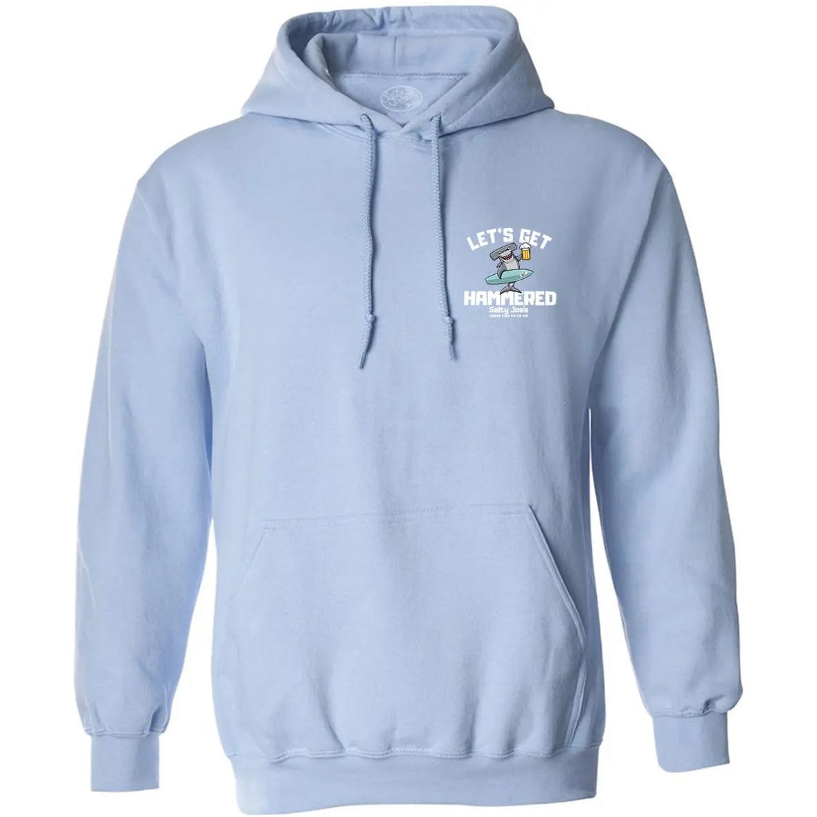 Salty Joe's "Let's Get Hammered" Pullover Hoodie