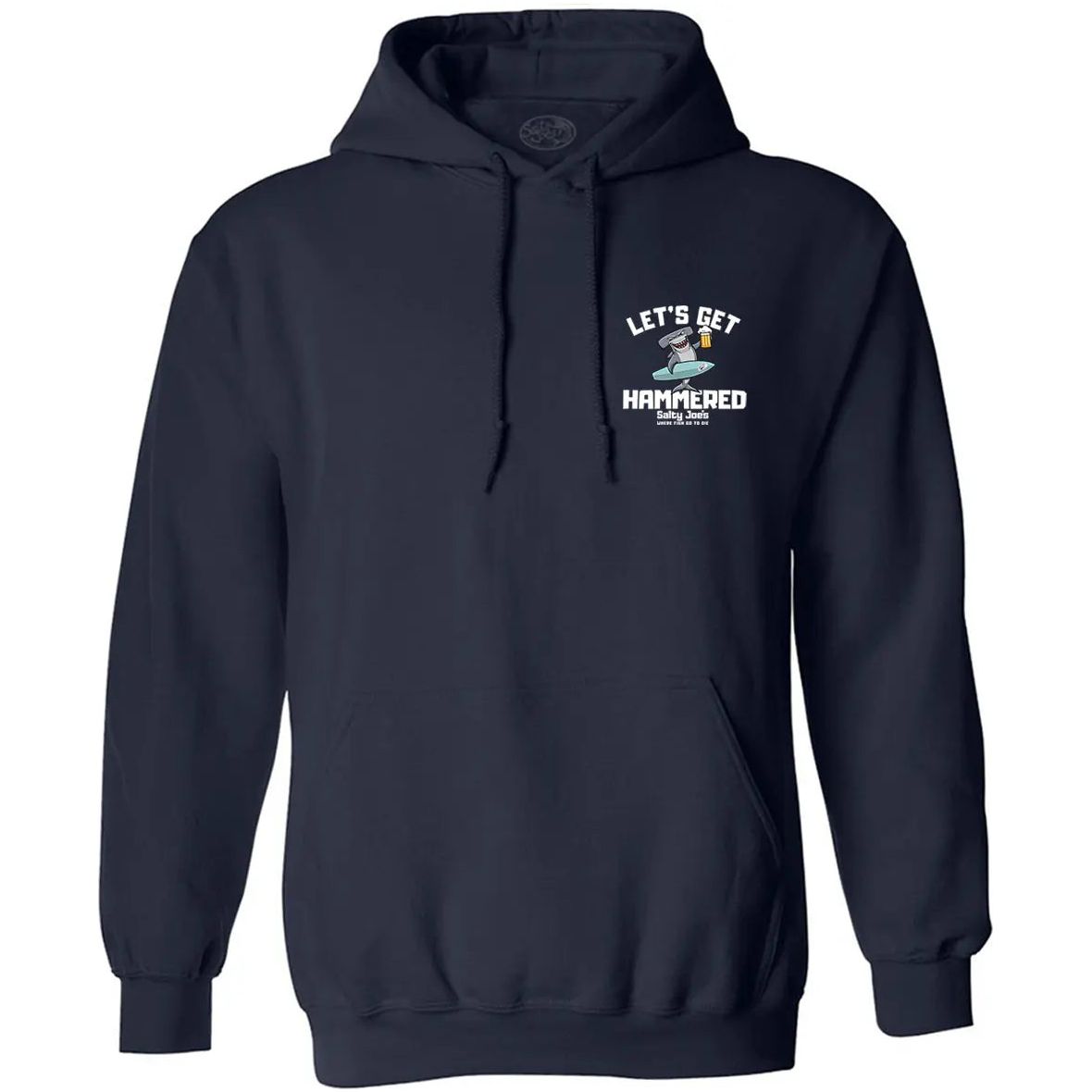 Salty Joe's "Let's Get Hammered" Pullover Hoodie