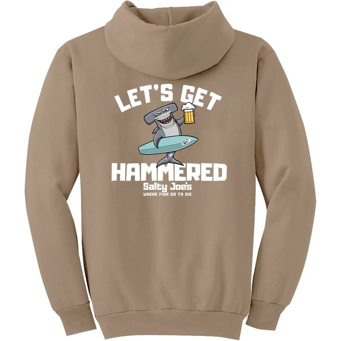 Salty Joe's "Let's Get Hammered" Pullover Hoodie