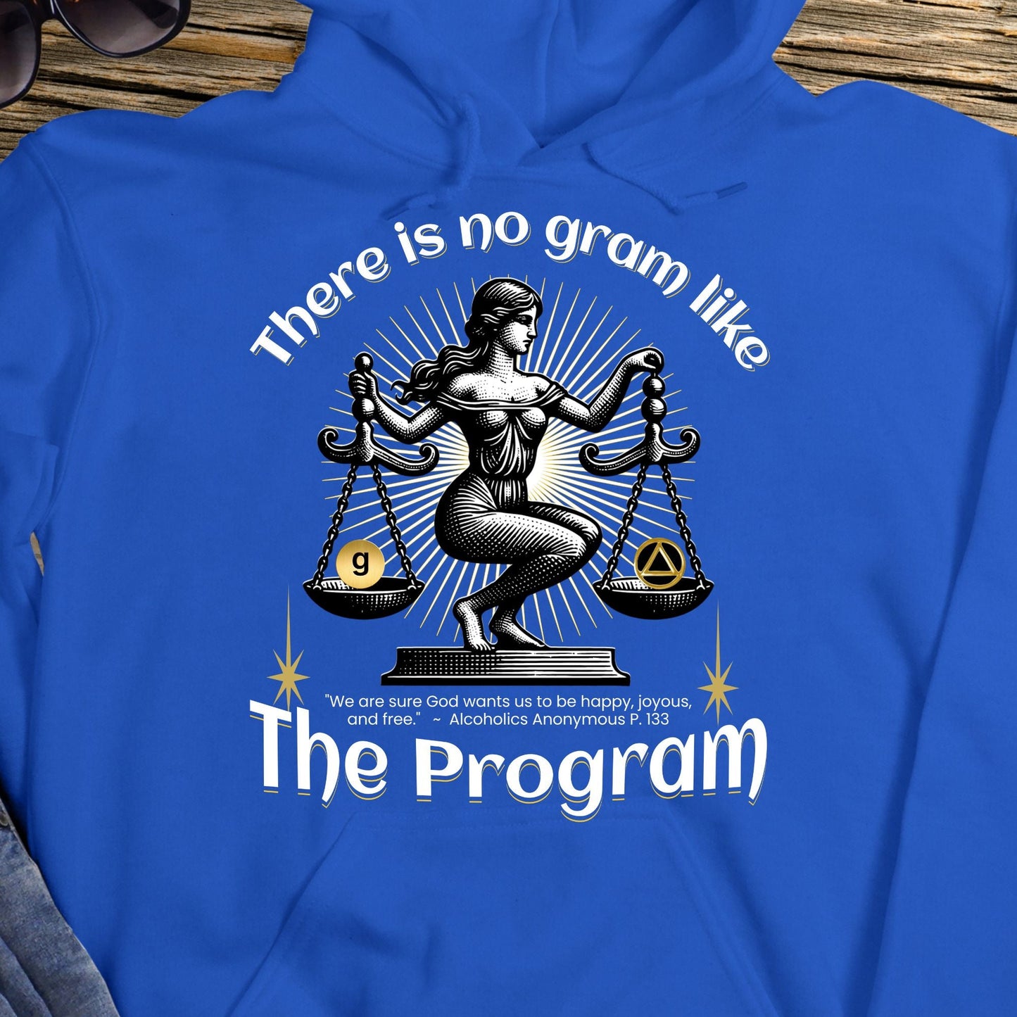 AA Recovery Hoodie | Inspiring Sobriety |  There's No Gram Like The Program