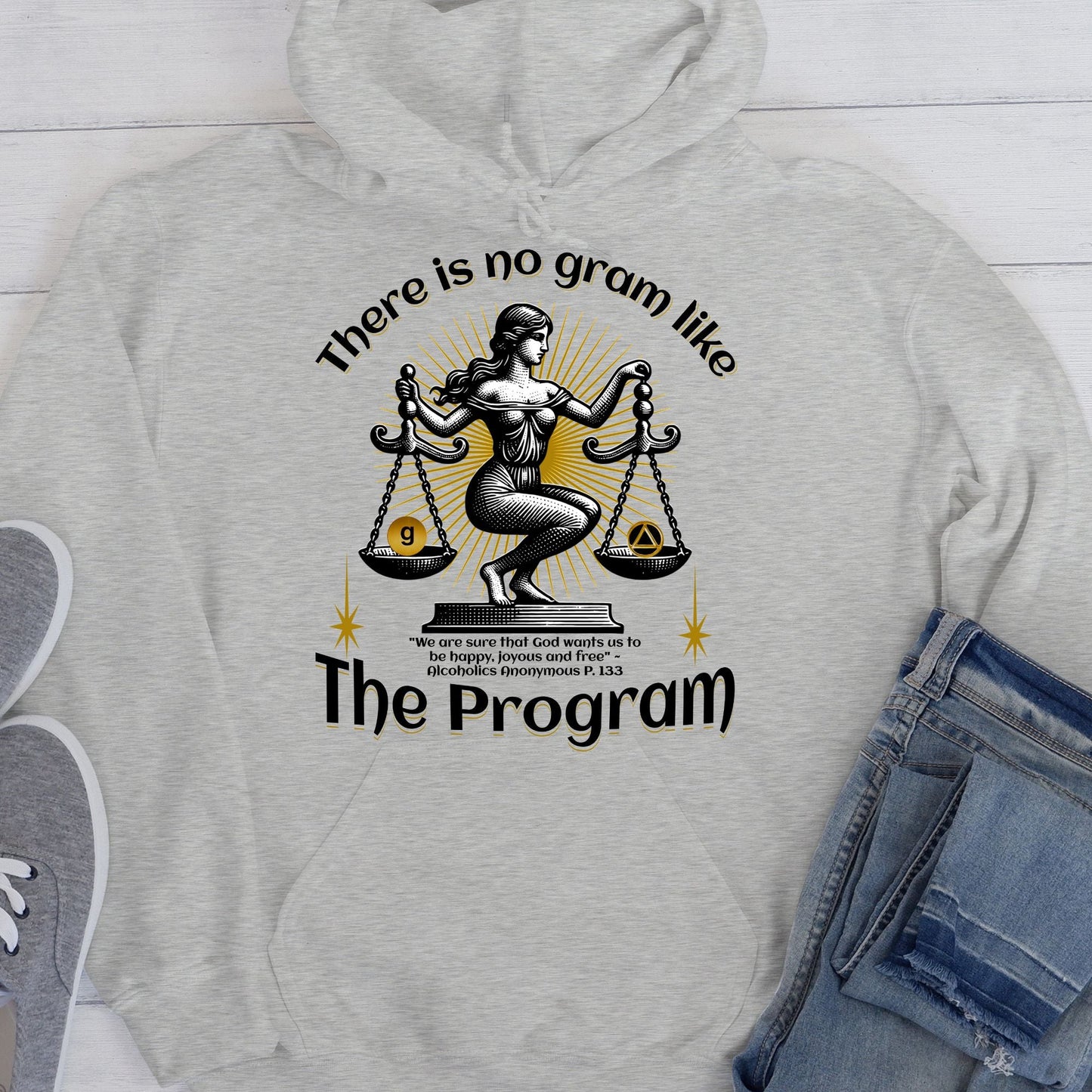 AA Recovery Hoodie | Inspiring Sobriety |  There's No Gram Like The Program