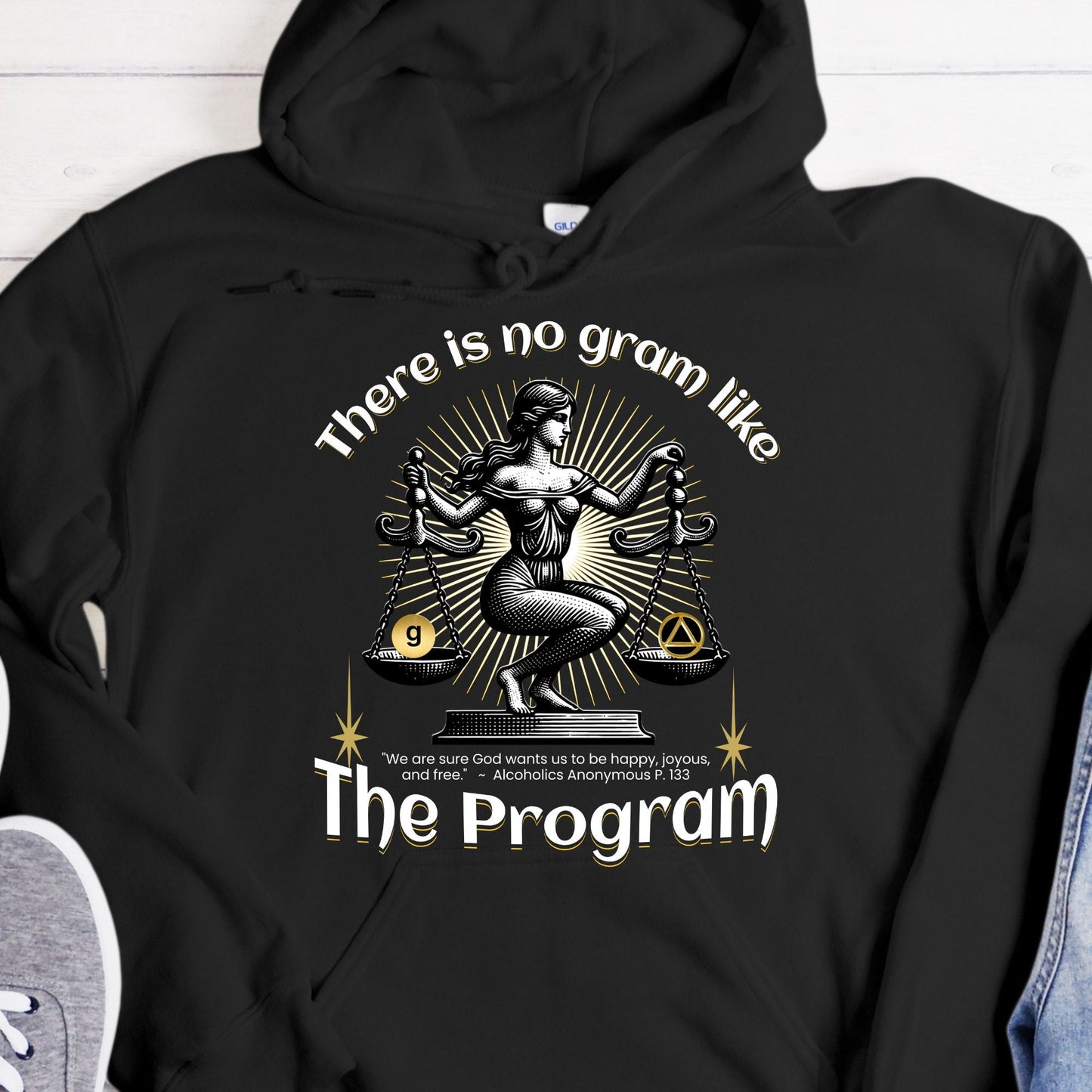 AA Recovery Hoodie | Inspiring Sobriety |  There's No Gram Like The Program