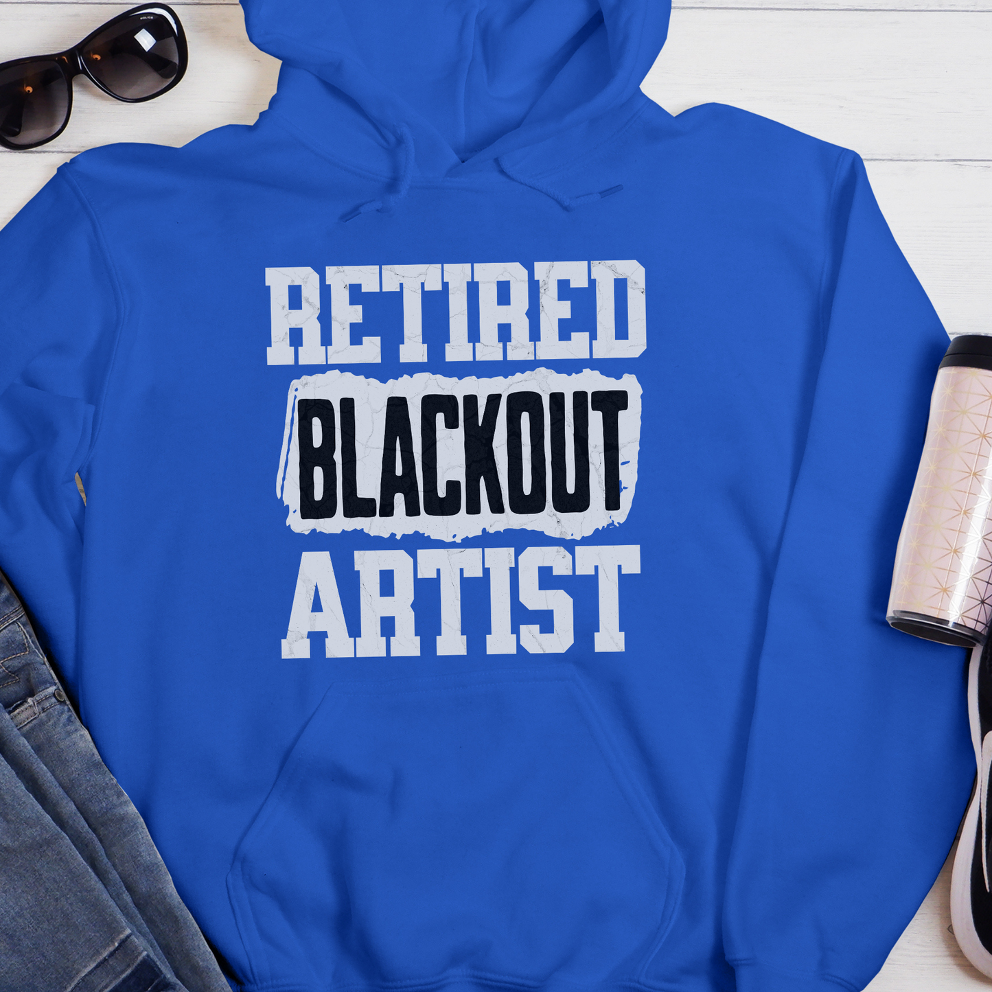 Recovery Hoodie | Inspiring Sobriety | Retired Blackout Artist