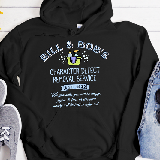 Recovery Hoodie | Inspiring Sobriety | Bill & Bob's Character Defect Removal Service