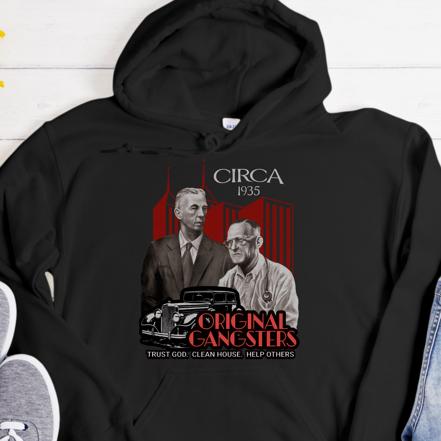 Recovery Hoodie | Inspiring Sobriety |  Bill & Bob - Original Gangsters