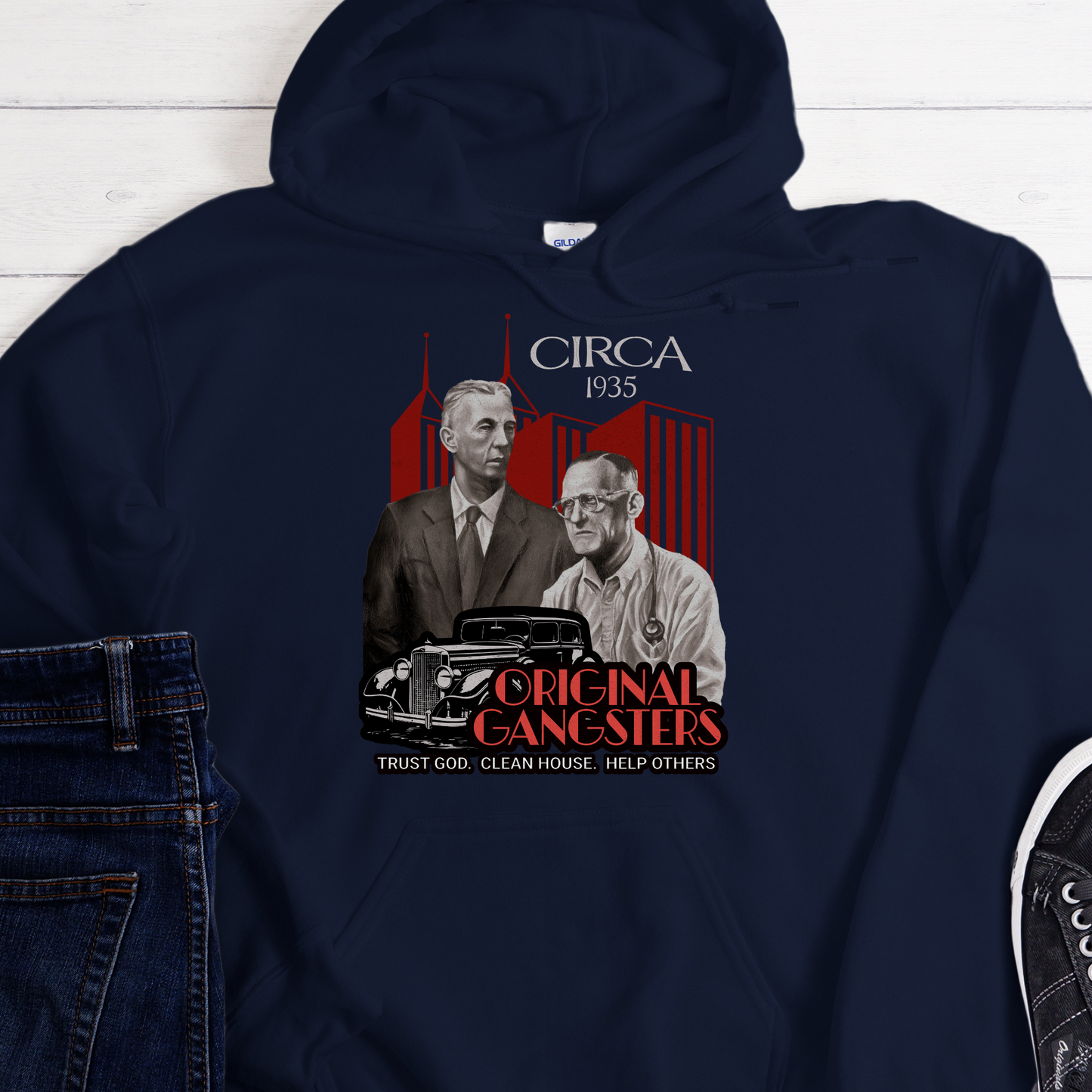 Recovery Hoodie | Inspiring Sobriety |  Bill & Bob - Original Gangsters