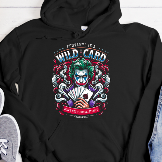 Recovery Hoodie | Inspiring Sobriety |  Fent is a Wild Card