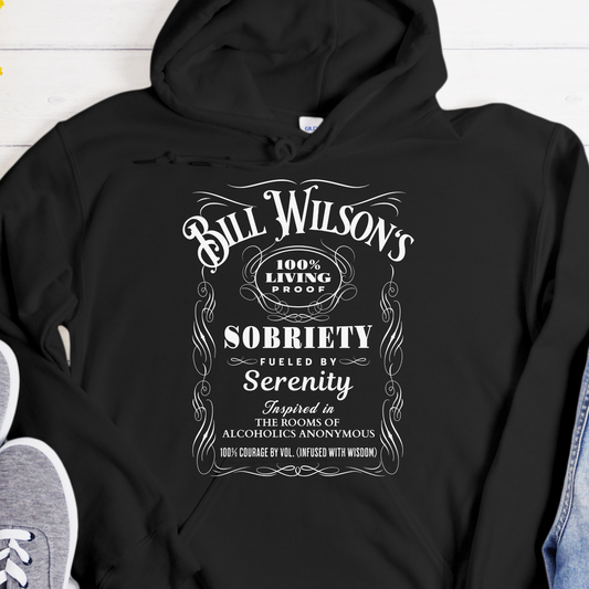 Recovery Hoodie | Inspiring Sobriety |  Bill Wilson's 100% Living Proof Sobriety